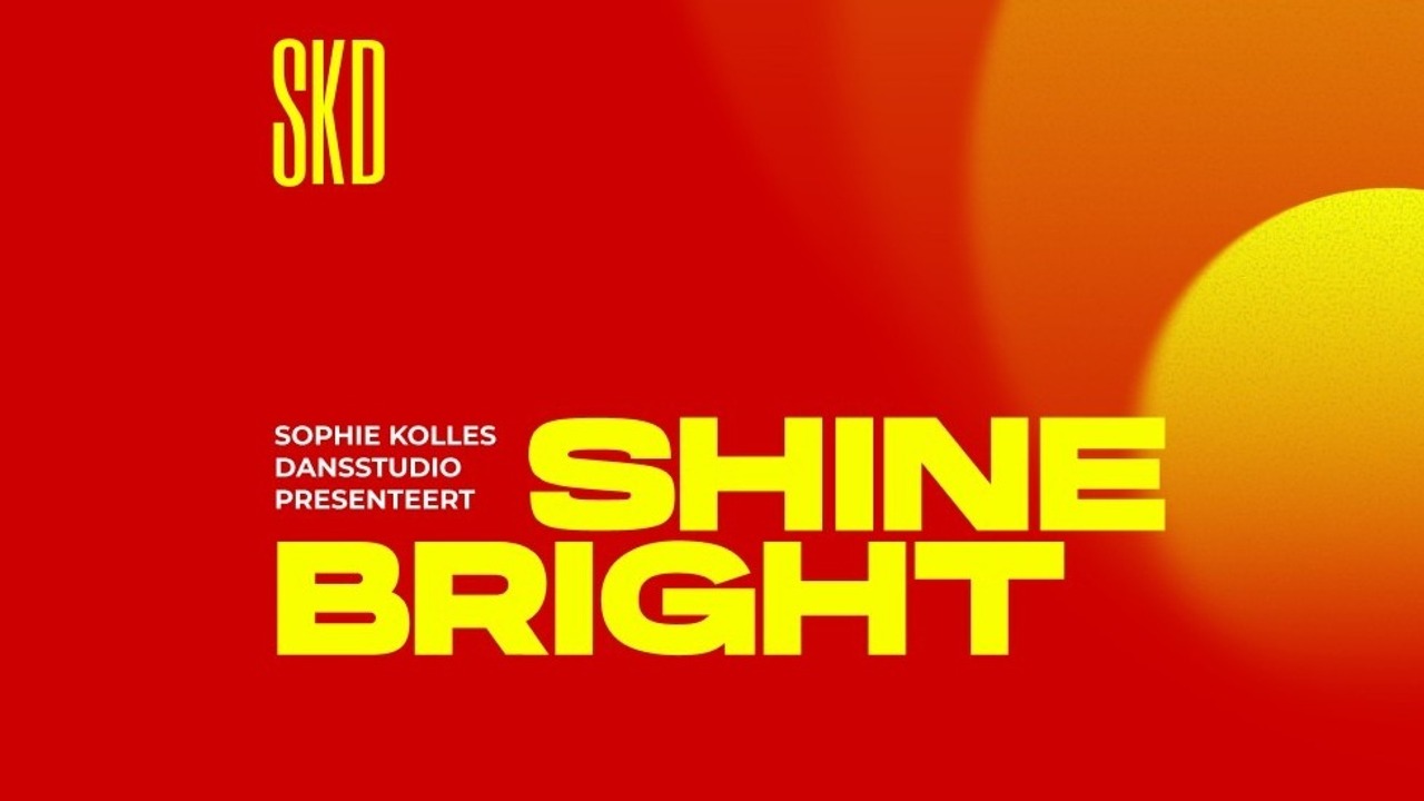 SKD presenteert SHINE BRIGHT