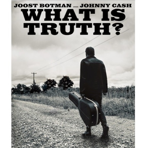 What is Truth, op zoek naar Johnny Cash